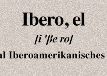 Alltag: Un Glosario Ausländisch: Ibero, el (en ref. al Iberoamerikanisches Institut)