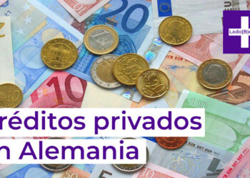 Crédito Privado en Alemania - Conoce cómo conseguirlo en Lado|B|erlin +