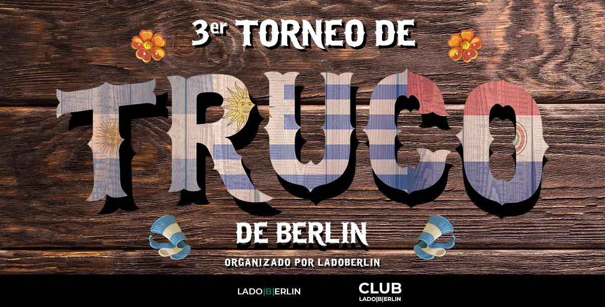 Torneo de Truco de Lado|B|erlin en Berlín - 30 de abril - 2023.